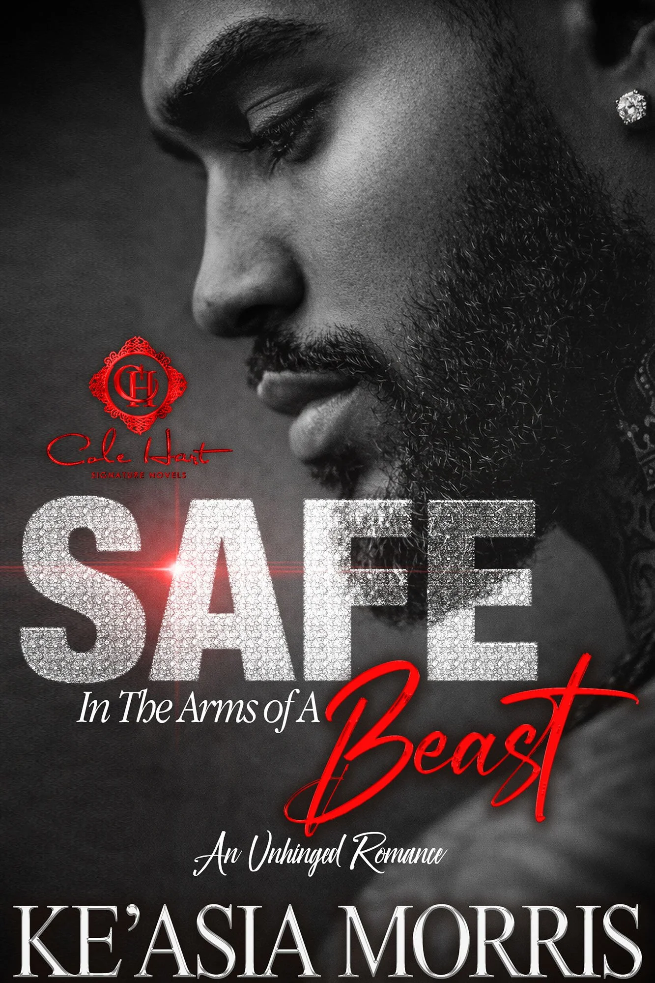 New Release Spotlight - Safe In The Arms Of A Beast: An Unhinged Romance, by Ke'Asia Morris