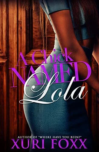 Review - A Chick Named Lola, by Xuri Foxx