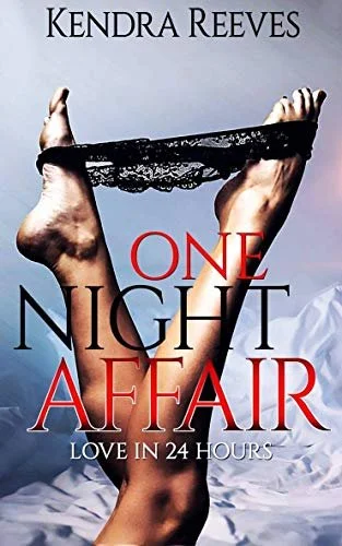 Review - One Night Affair: Love in 24 Hours, by Kendra Reeves