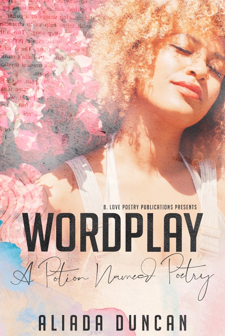 Book Spotlight - Wordplay: A Potion Named Poetry, by Aliada Duncan