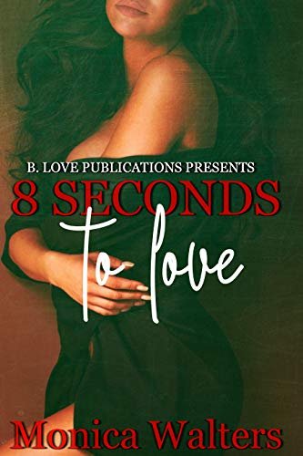 Review - 8 Seconds to Love, by Monica Walters