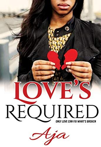 Review - Love’s Required (Love & Redemption Book 1), by Aja