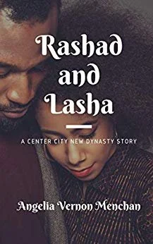 Review - Rashad and Lasha: A Center City New Dynasty Story, by Angelia Vernon Menchan