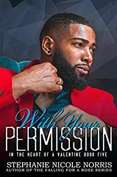 Review - With Your Permission (In the Heart of a Valentine Book 5), by Stephanie Nicole Norris