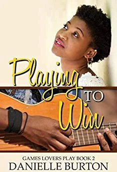 Review - Playing to Win (Games Lovers Play- Book 2), by Danielle Burton