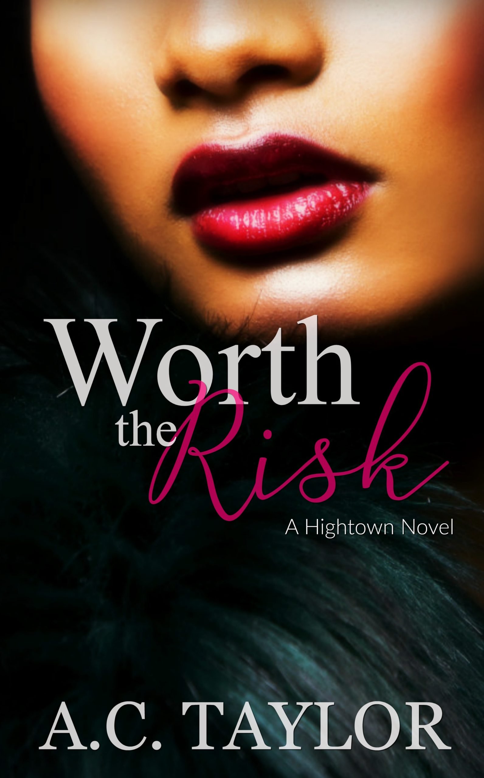Review - Worth The Risk, by A.C. Taylor