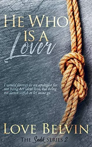 Review - He Who Is A Lover (Sadik Book 2), by Love Belvin