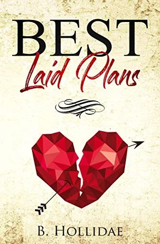 Review - Best Laid Plans, by B. Hollidae