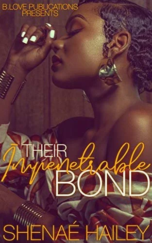 Review - Their Impenetrable Bond, by Shenaé Hailey