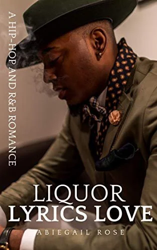 Review - Liquor Lyrics Love: A Hip-Hop & R&B Romance, by Abiegail Rose