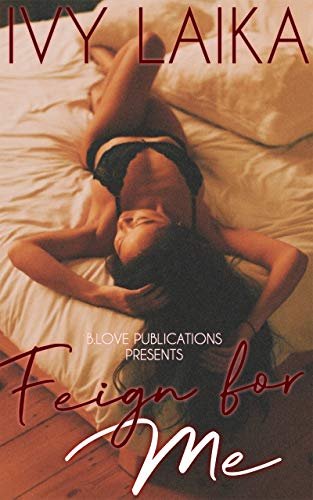 Review - Feign for Me, by Ivy Laika