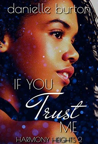 Review - If You Trust Me (Harmony Heights Book 2), by Danielle Burton