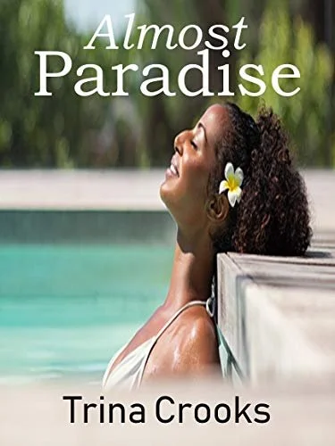 Review - Almost Paradise, by Trina Crooks