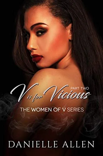 New Release Spotlight - V is for Vicious (The Women of V Series Book 2), by Danielle Allen