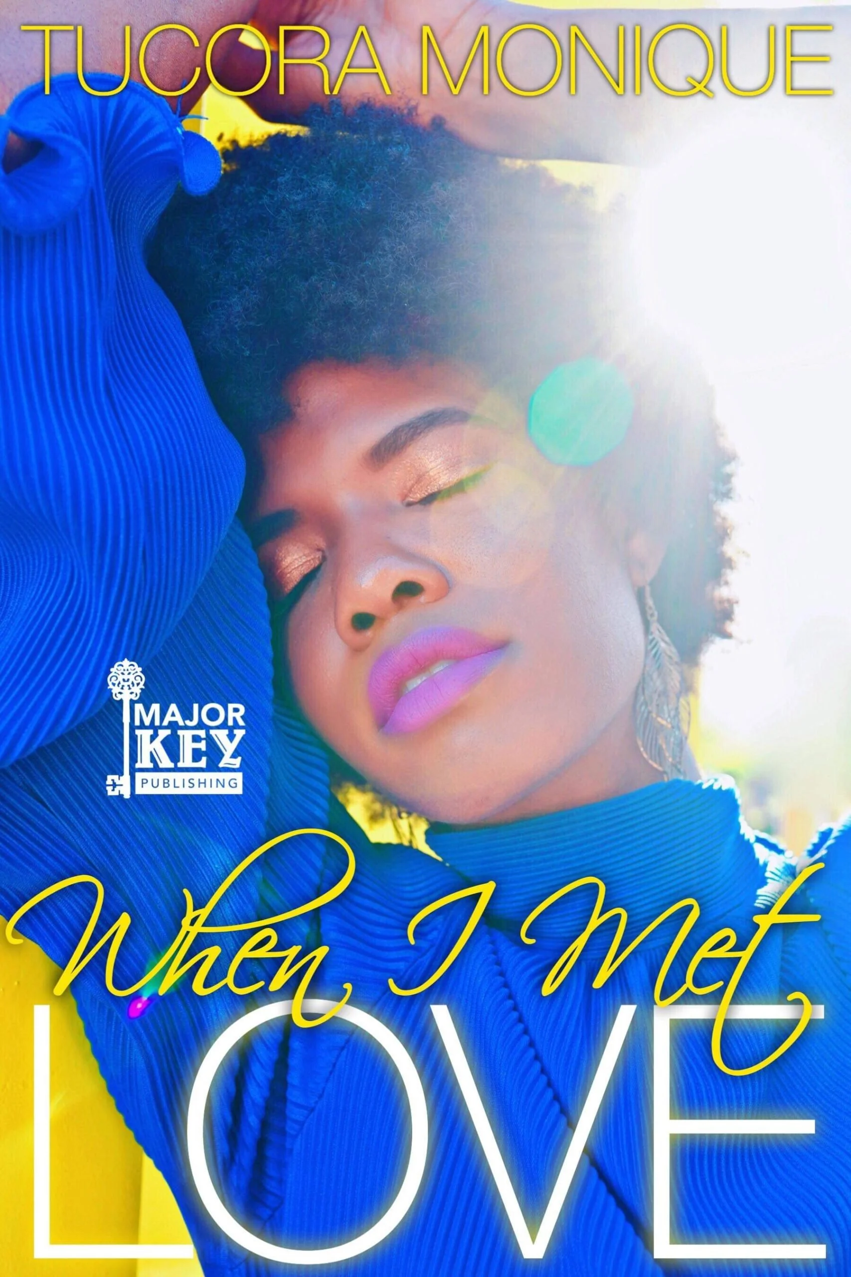 New Release Spotlight - When I Met Love, by Tucora Monique