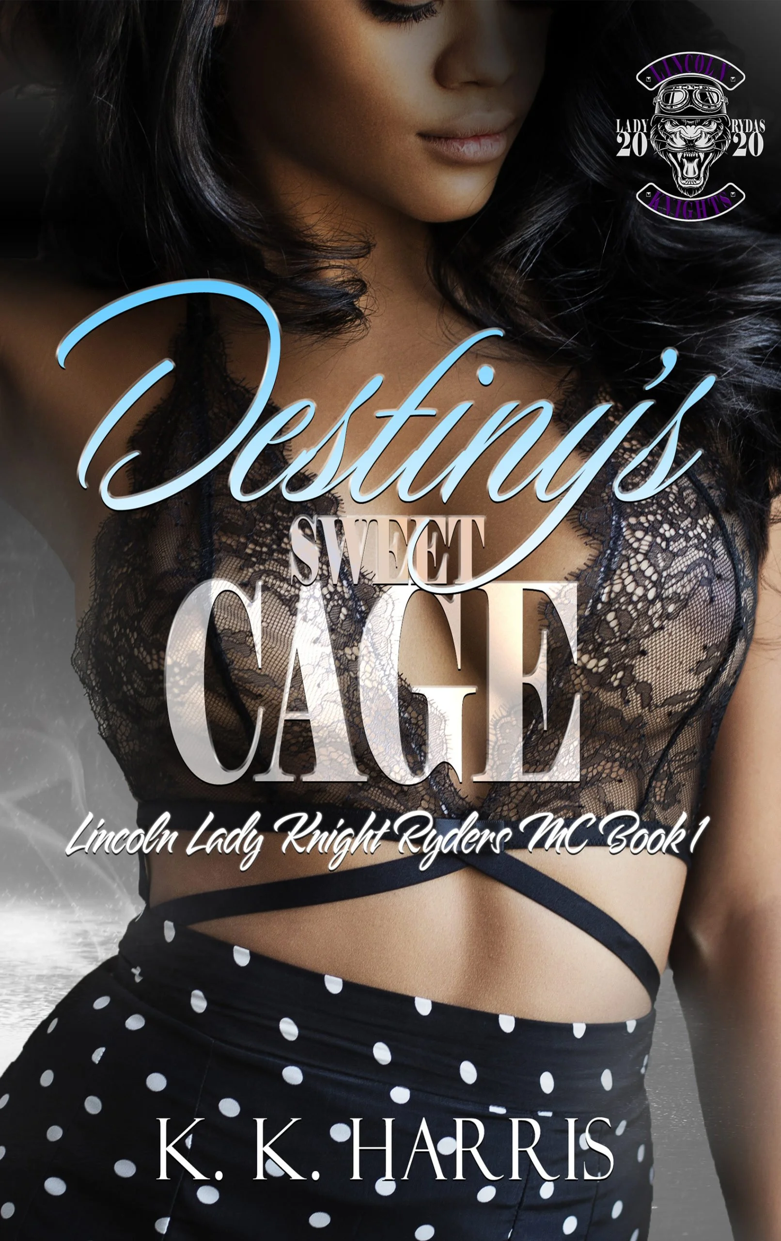 Pre-Order Spotlight - Destiny's Sweet Cage, by K.K. Harris