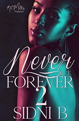 Review - Never But Forever 2, by Sidni B.