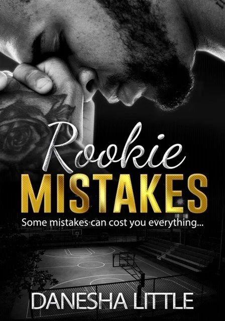 Review - Rookie Mistakes, by Danesha Little