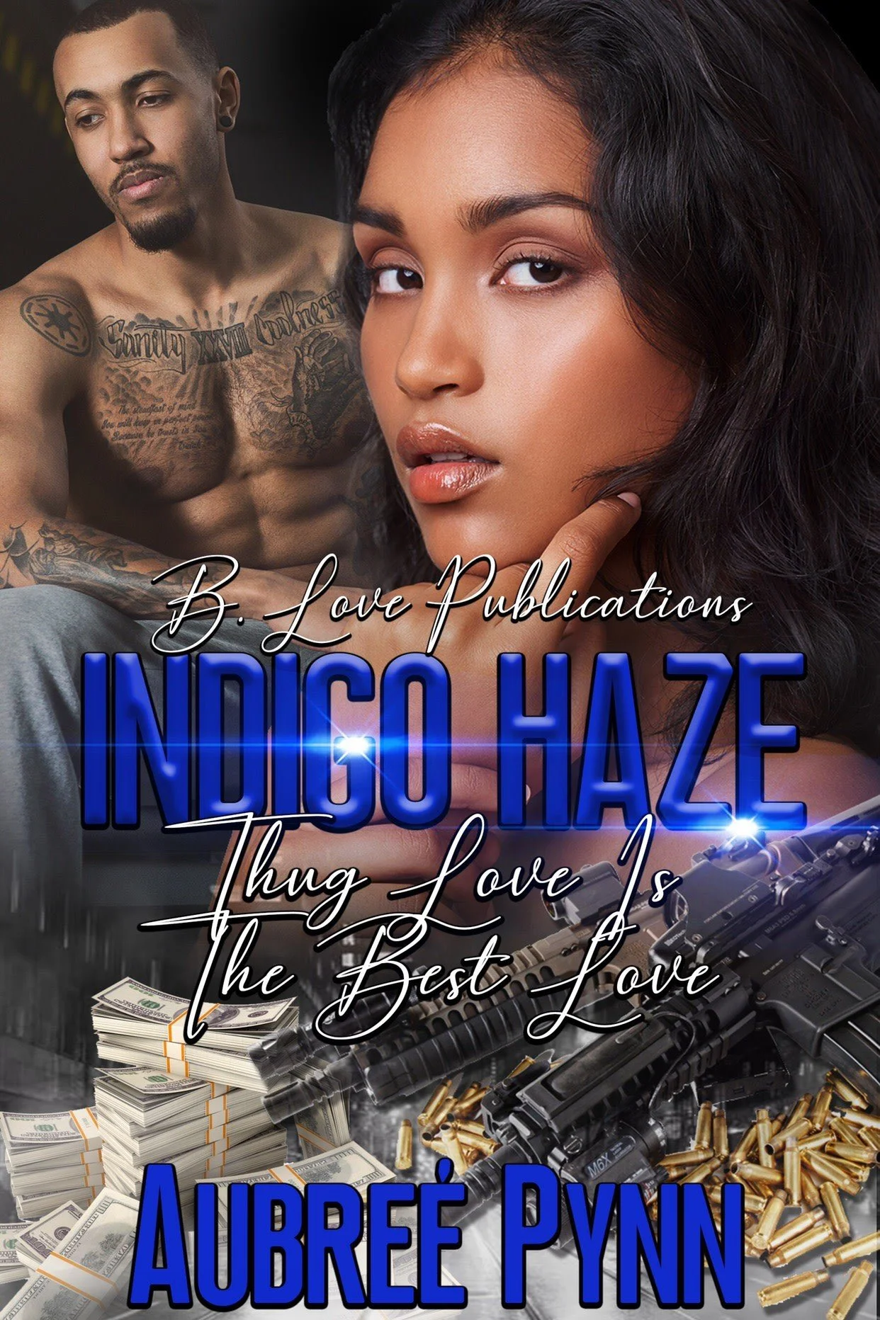 Series Spotlight & GIVEAWAY - Indigo Haze: Thug Love is the Best Love, by Aubreé Pynn