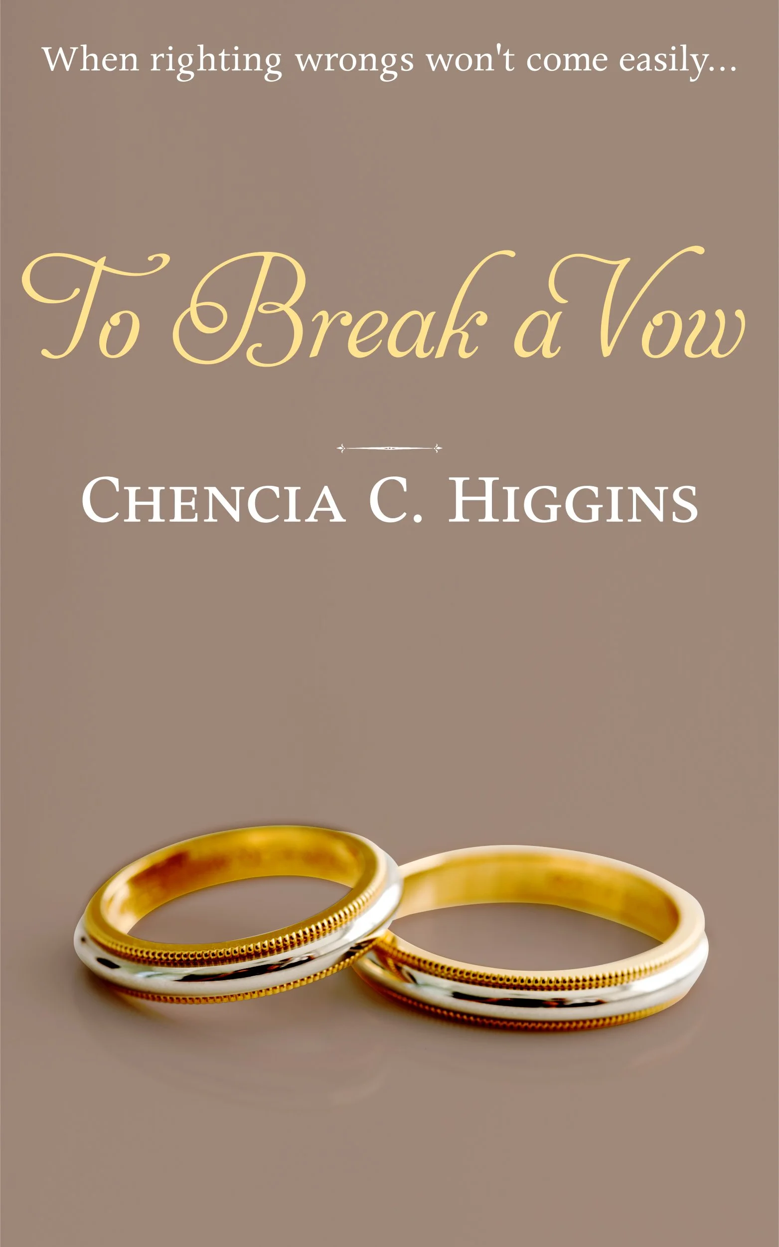 Review - To Break a Vow by, Chencia C. Higgins