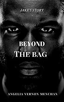 Review - Beyond the Bag: Jake’s Story, by Angelia Vernon Menchan
