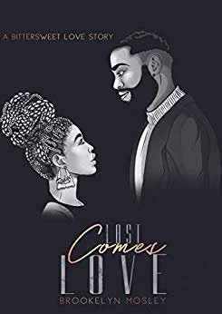 Review - Last Comes Love: A Bittersweet Love Story, by Brookelyn Mosley