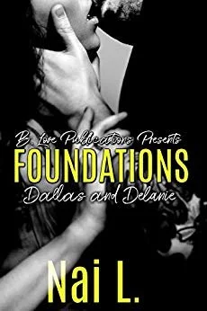 Review - Foundations: Dallas and Delanie (Book 2), by Nai. L.