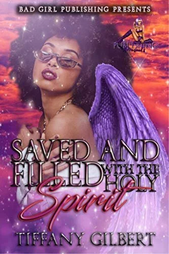 Book Spotlight - Saved And Filled With The Holy Spirit, by Tiffany Gilbert