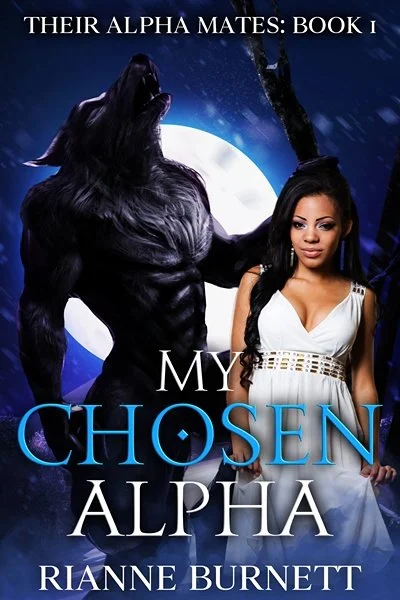 Series Spotlight - Their Alpha Mates, by Rianne Burnett