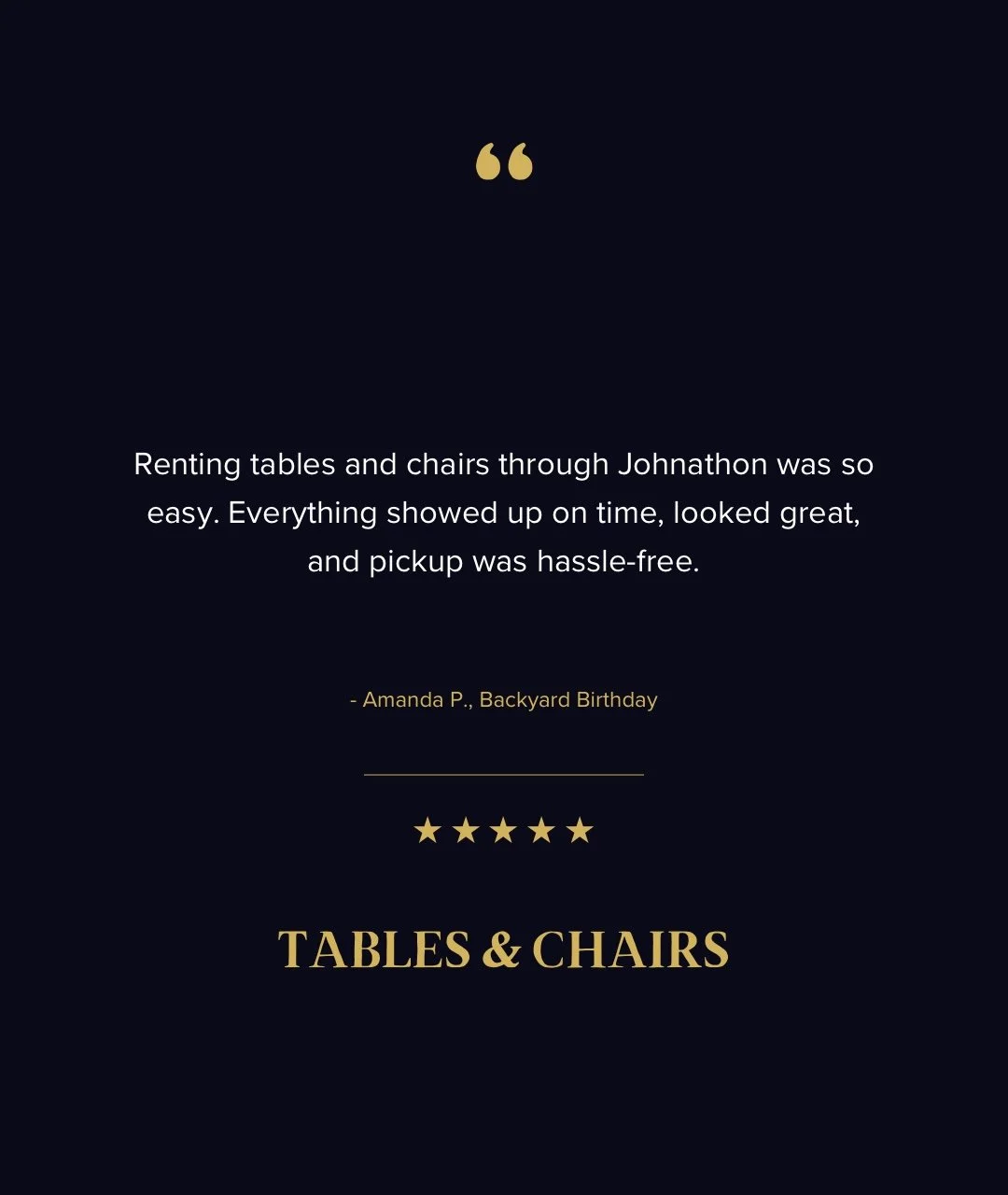 Quote about renting tables and chairs for a backyard birthday, with a five-star rating and the words 'Tables & Chairs' in gold letters.