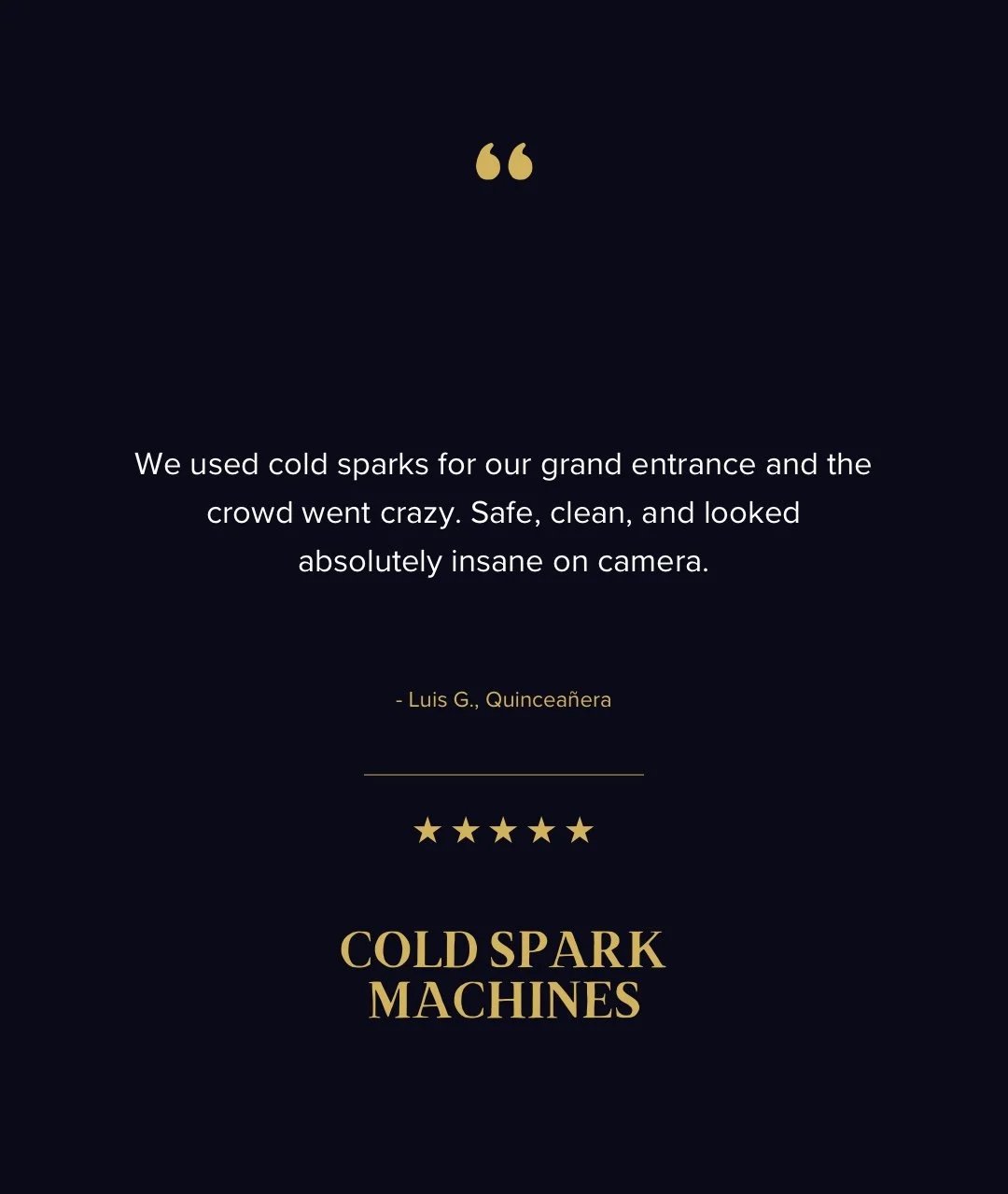 Quote about cold sparks used for a grand entrance, with five gold stars, and the title 'Cold Spark Machines' in gold text on a black background.