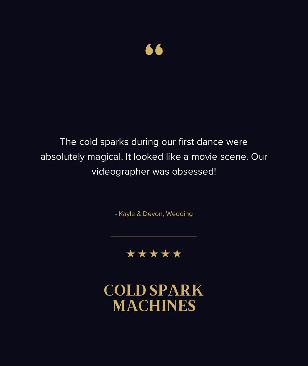 Testimonial quote about a wedding dance, mentioning the magic of the cold sparks, with five stars and the title 'Cold Spark Machines' on a dark background.