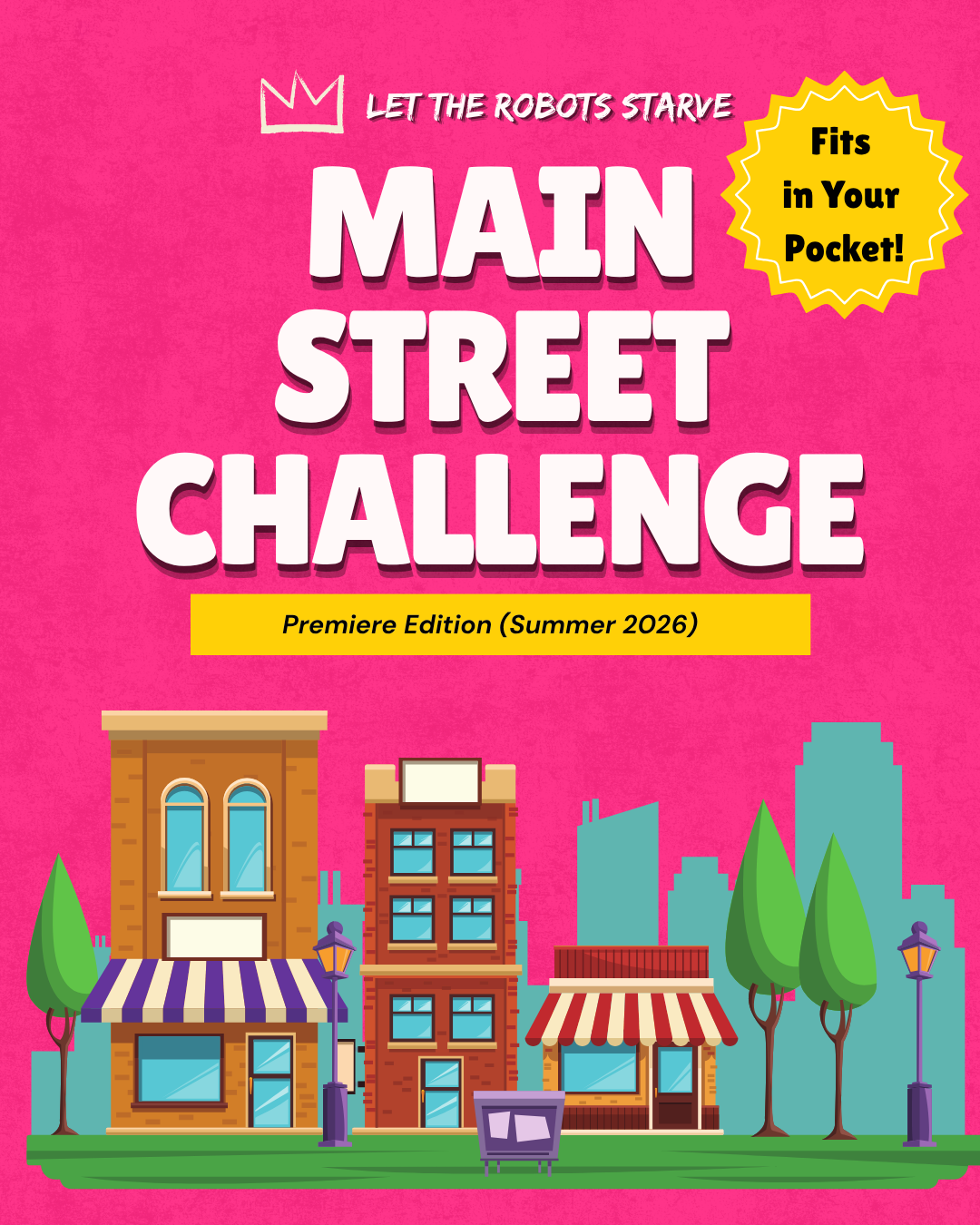 Let The Robots Starve 2026 Main Street Challenge Logo