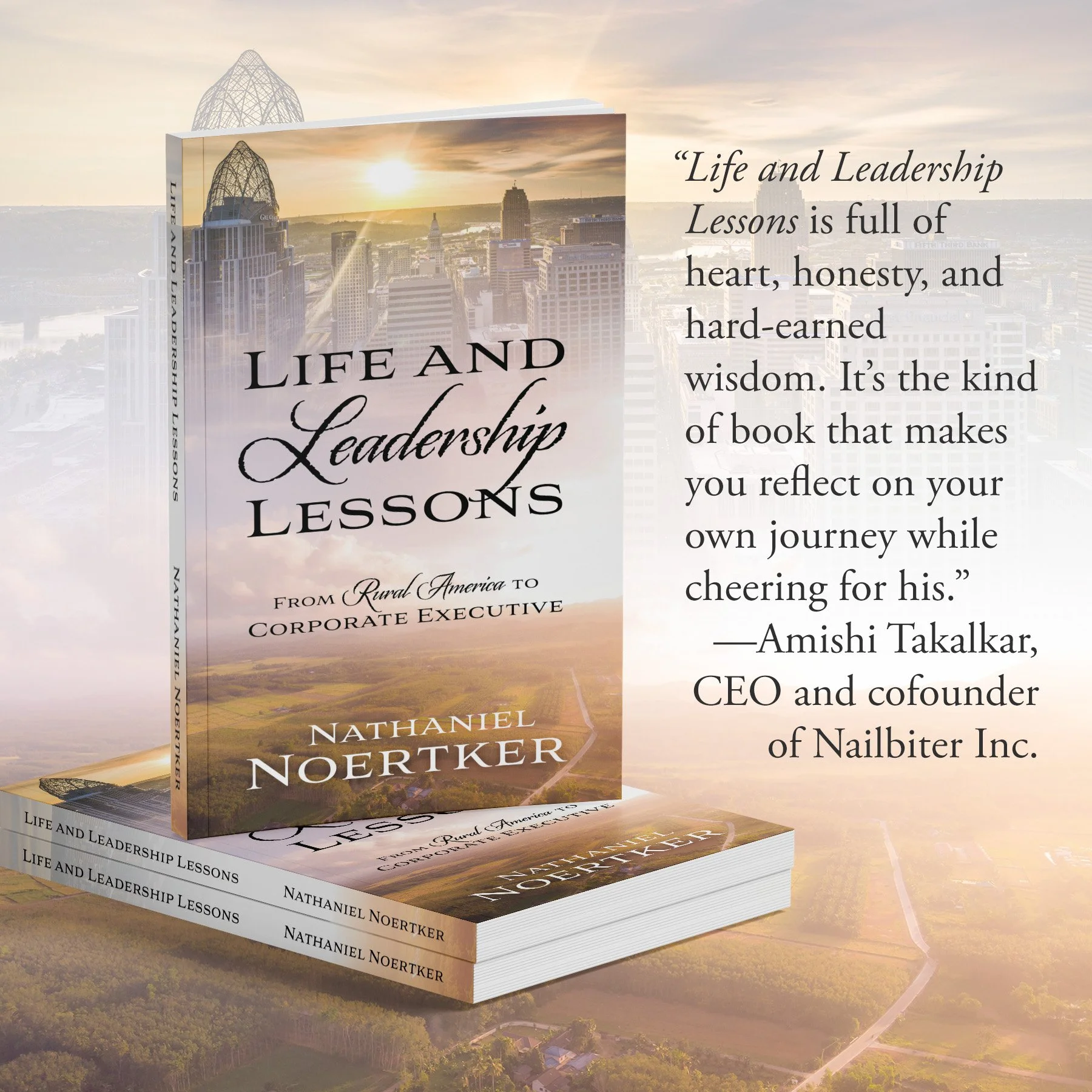 A book cover titled 'Life and Leadership Lessons' by Nathaniel Noertker, with a city skyline at sunset in the background and a quote featuring a review of the book on the right side of the image.
