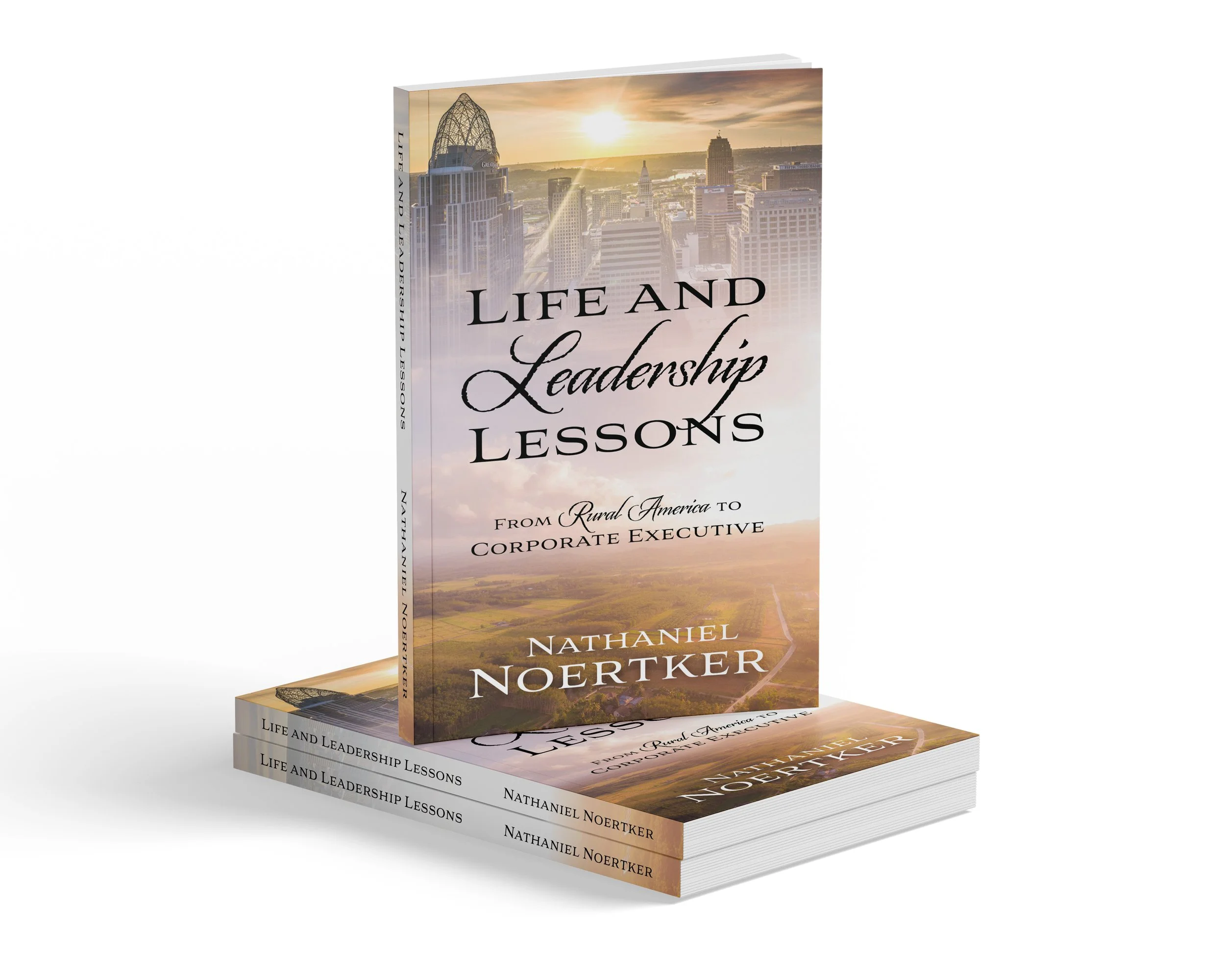 A 3D rendering of a book titled "Life and Leadership Lessons" by Nathaniel Noertker, featuring a city skyline at sunset on the cover.