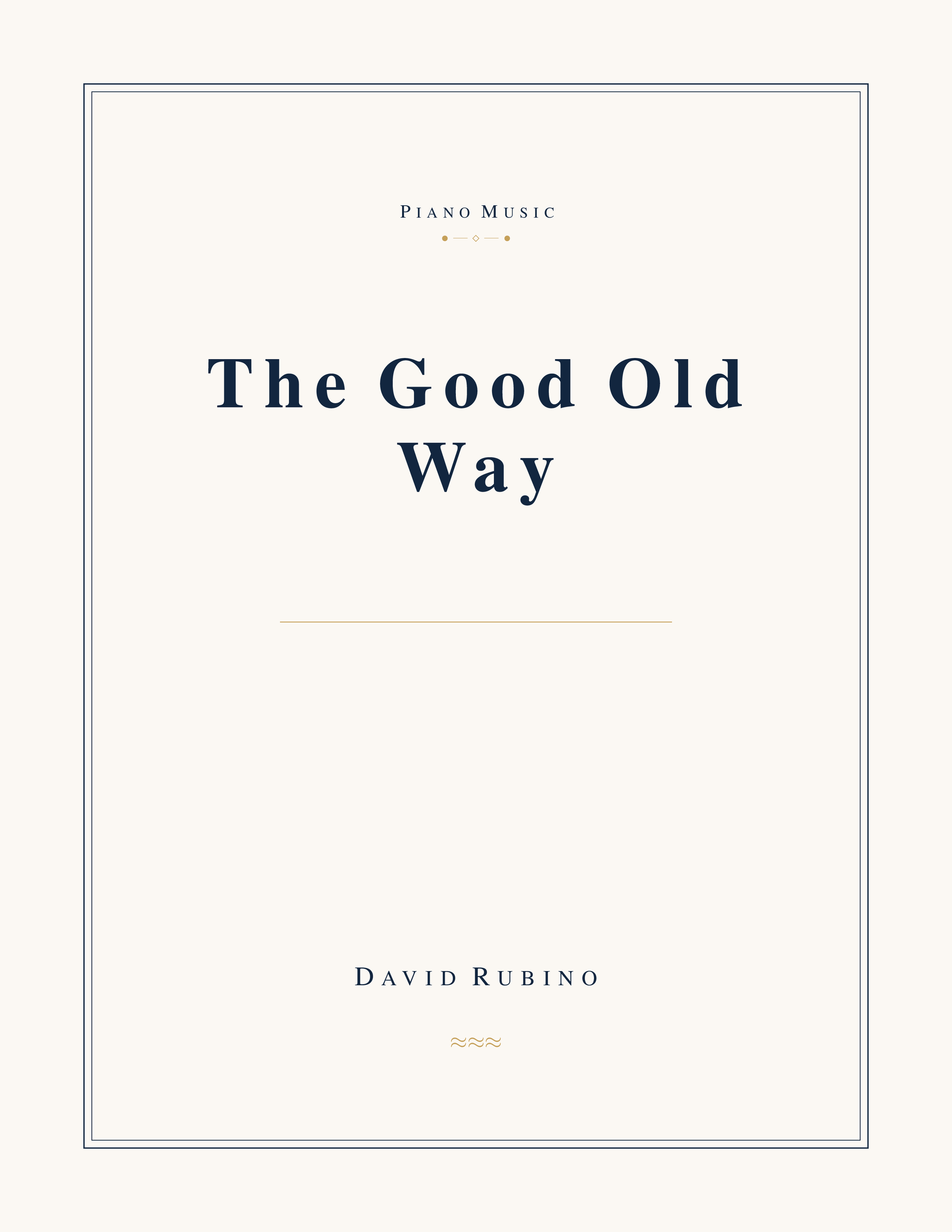 The Good Old Way