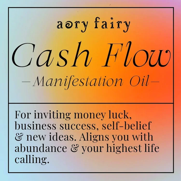 A colorful gradient background with black text promoting 'Cash Flow Manifestation Oil' by 'aery fairy', claiming it attracts money luck, business success, self-belief, and new ideas, aligning with abundance and life calling.