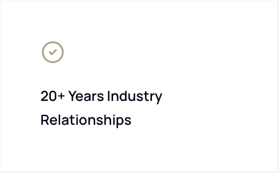 Text that reads '20+ Years Industry Relationships' with a checkmark icon above.