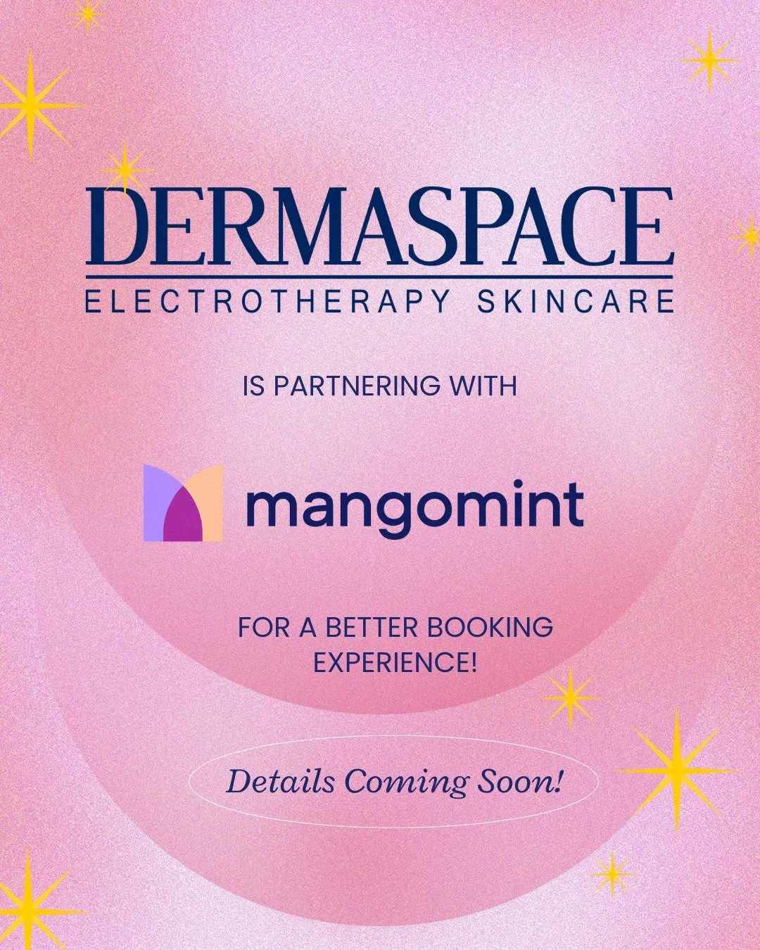 ✨ A better booking experience is on the way.

I've been working behind the scenes on an exciting upgrade, and I'm ready to share some of the details it with you.

In a few weeks, DERMASPACE will be transitioning to Mangomint&mdash;a modern booking pl