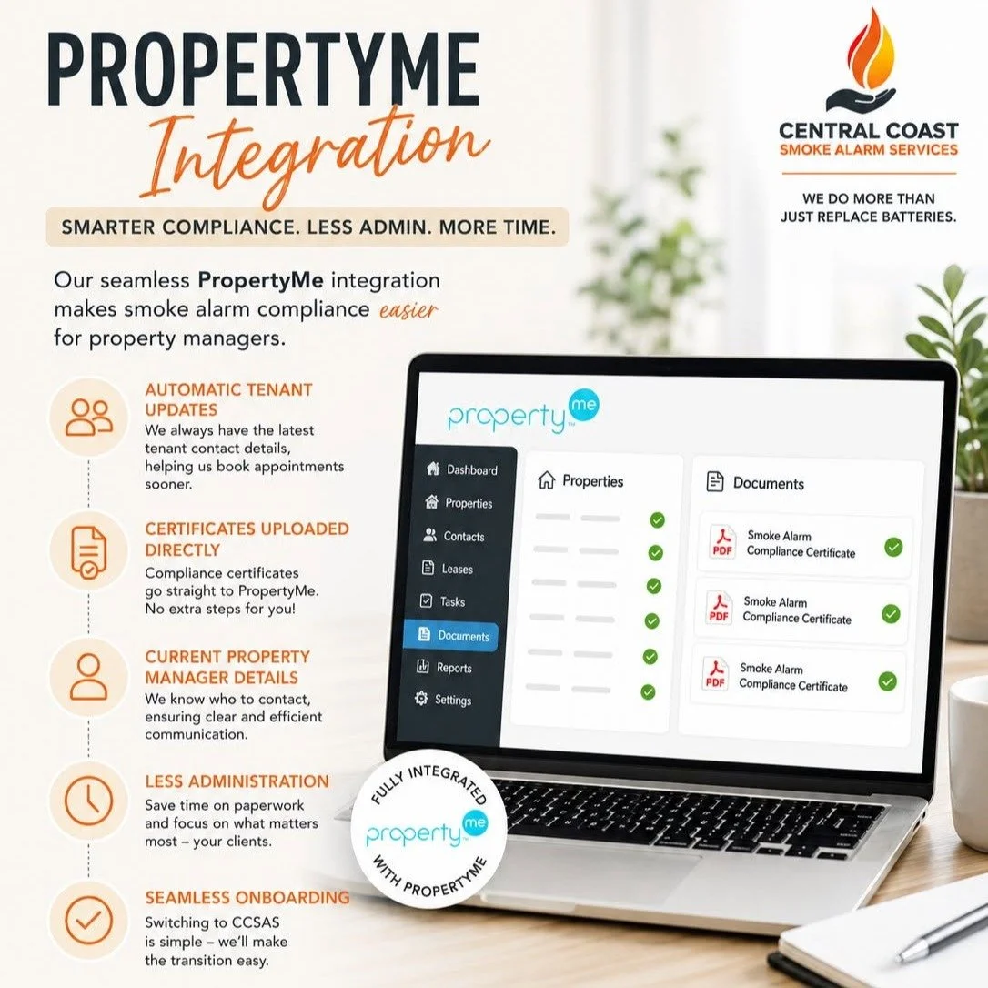 At Central Coast Smoke Alarm Services, we're fully integrated with PropertyMe, making compliance faster, easier and more efficient for property managers.