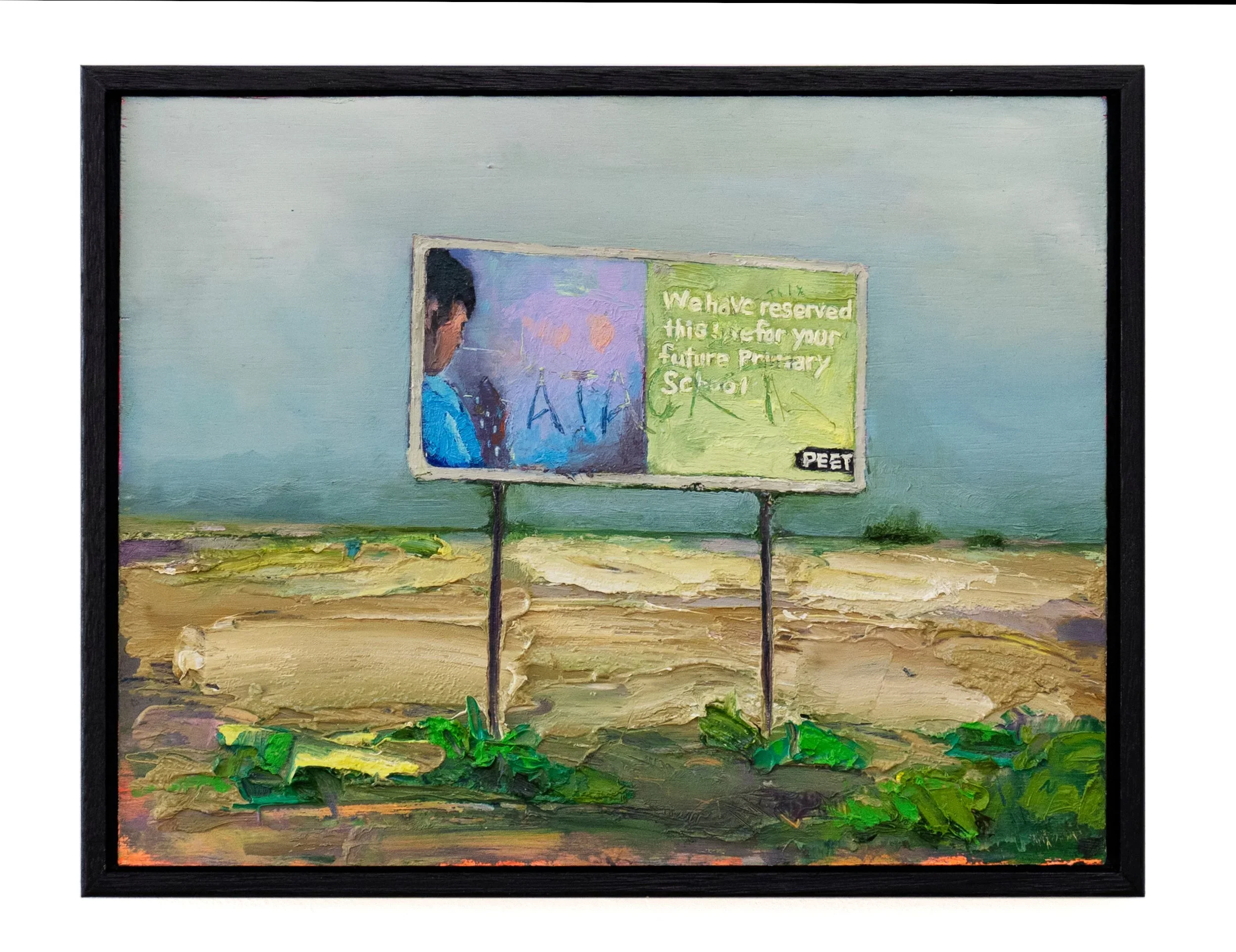 We Have Reserved This Site For Your Future Primary School, 2020, oil on wood