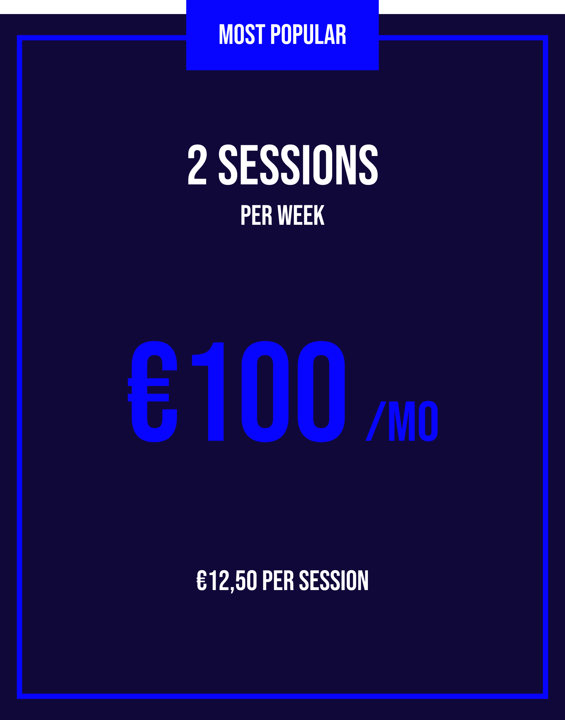 8 sessions a month at €12.50 per session. Twice a week is where real progress starts: strength, conditioning, and consistency compound fast. Every membership starts with a 3-month commitment, the time it actually takes to feel real change. After that