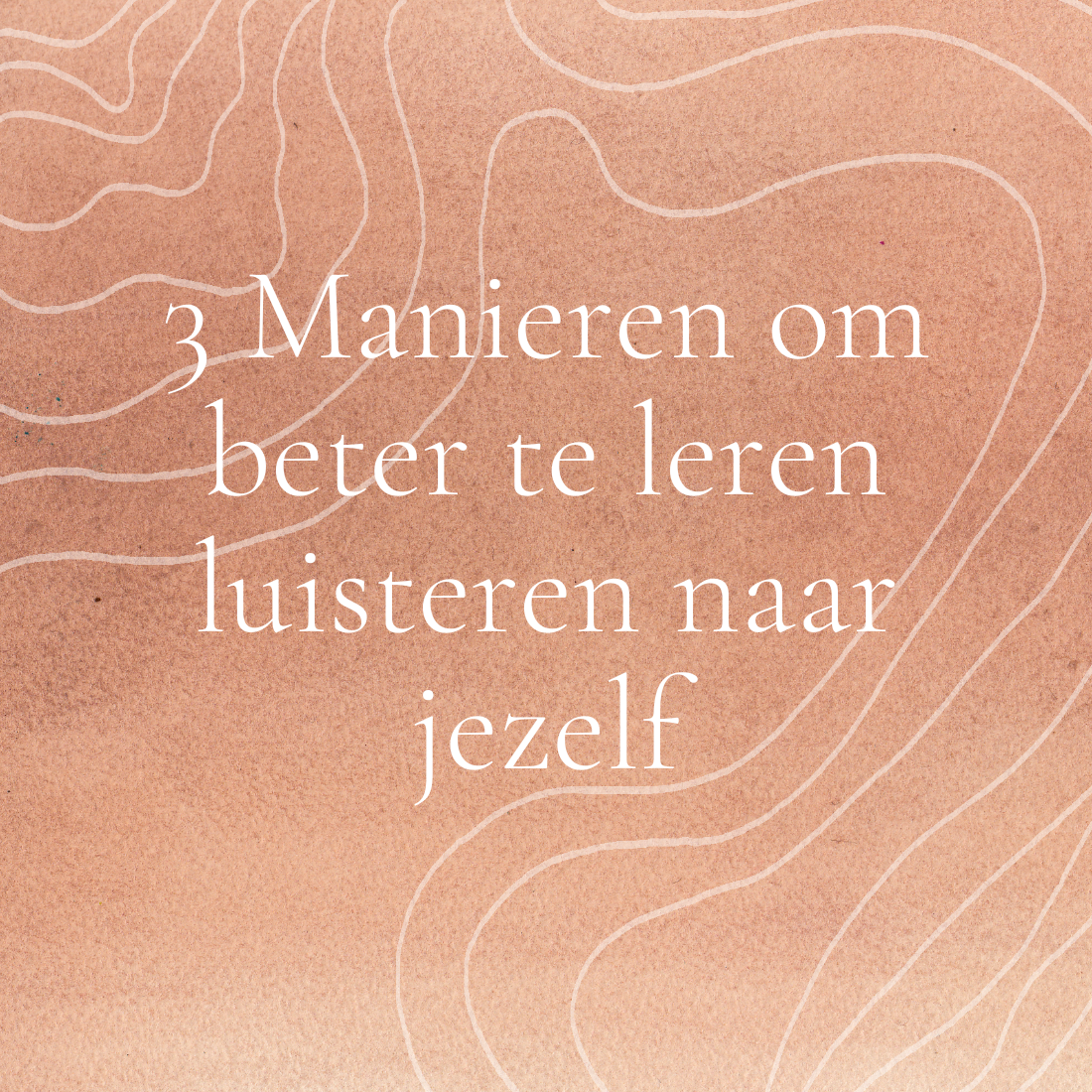 3 manieren om beter te leren luisteren naar jezelf (en waarom dat vaak zo lastig is)