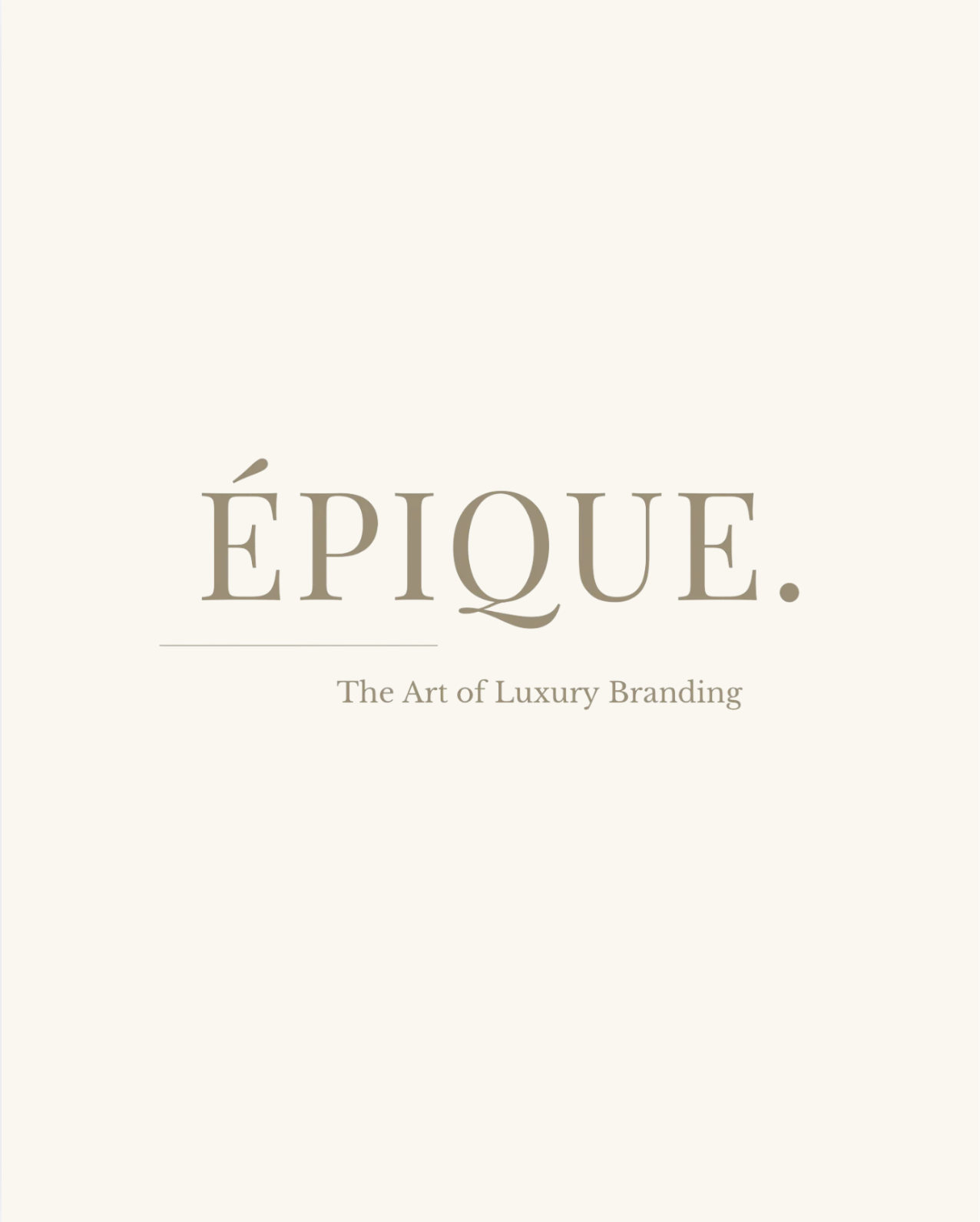 Book cover titled 'ÉPIQUE: The Art of Luxury Branding' with a minimalist beige background and elegant typography.