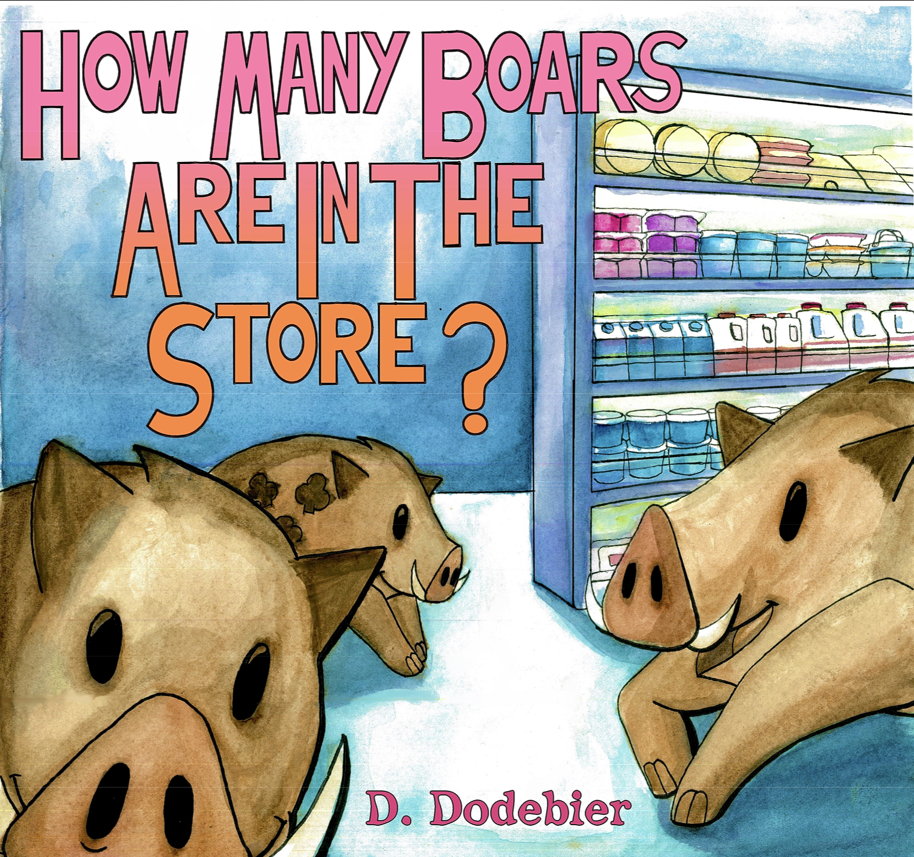 Book Cover: How Many Boars Are In The Store?