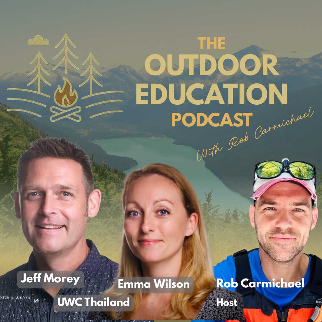 A promotional graphic for The Outdoor Education Podcast featuring hosts Jeff Morey, Emma Wilson, and Rob Carmichael. The background shows a scenic outdoor landscape with mountains, a lake, and forested hills. The graphic includes icons of a campfire and trees.