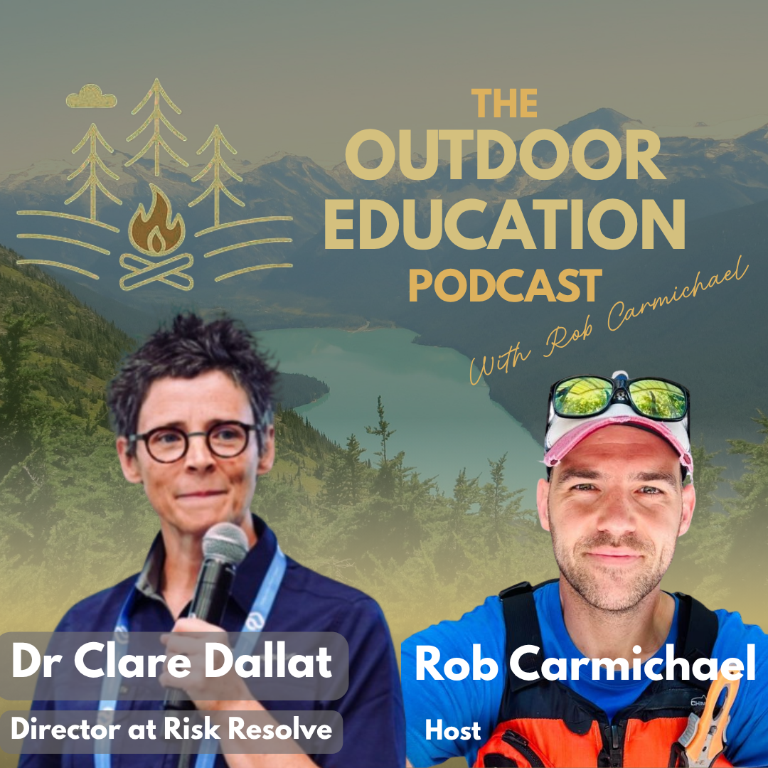 Cover image for the Outdoor Education Podcast featuring Dr. Clare Dallat and Rob Carmichael, with a mountain lake and forested landscape in the background.