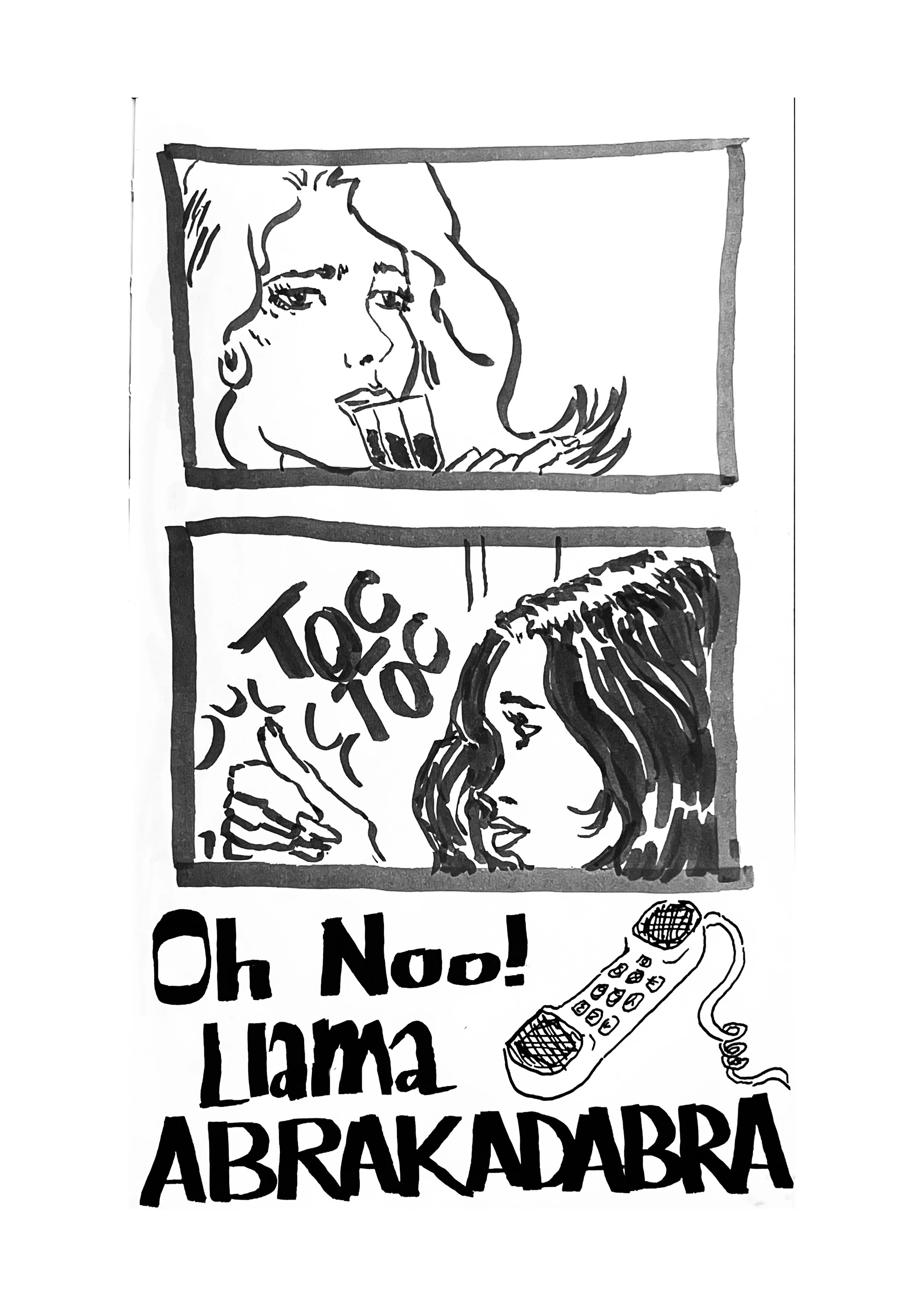 Dibujo en tinta de dos mujeres hablando por teléfono. La primera mujer en la parte superior parece triste y está tomando una bebida. La segunda mujer en la parte inferior está sonriendo y usándose un teléfono antiguo. Debajo hay texto que dice '¡Oh no! ¡Llama arriba!'