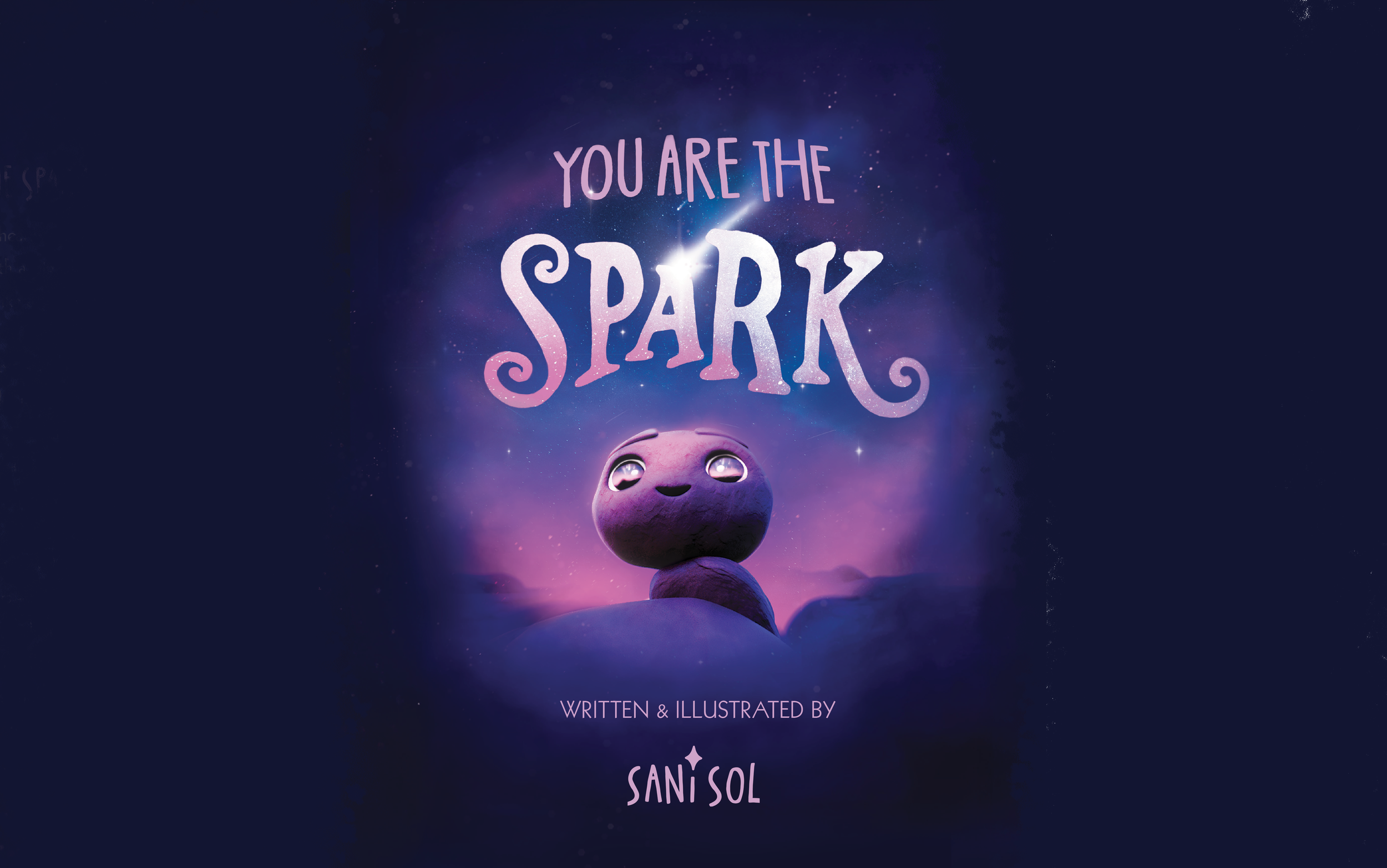 Book cover with the title 'You Are the Spark' in purple, featuring a cartoon purple character with big eyes and a smiling face, set against a starry night sky background with cosmic effects.