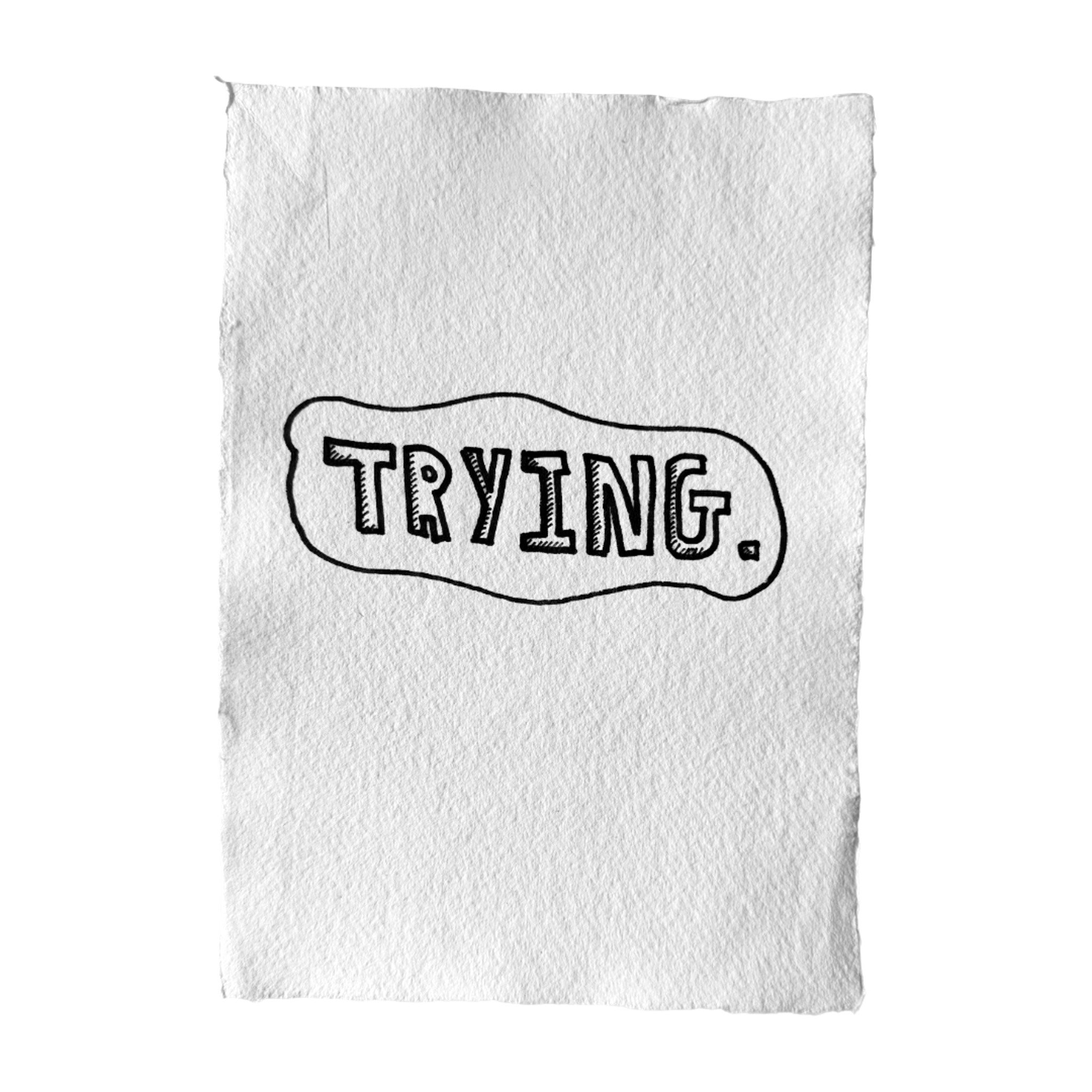 trying